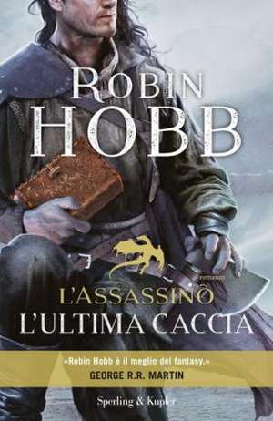 L'assassino. L'ultima caccia de Robin Hobb