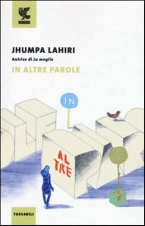 In altre parole de Jhumpa Lahiri