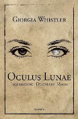 Oculus Lunae de Giorgia Whistler