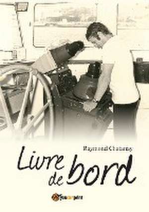 Livre de bord de Raymond Chatanay