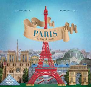 Paris: The City of Lights de Dario Cestaro