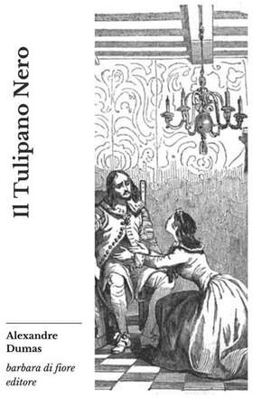 Il tulipano nero de Alexandre Dumas (Padre)