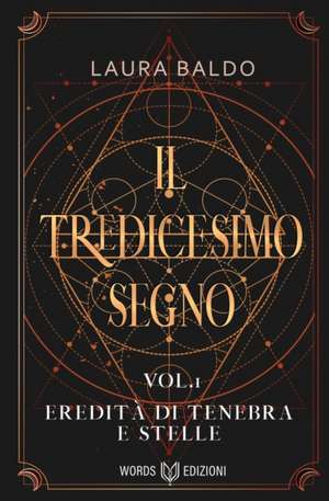Eredità di tenebra e stelle de Laura Baldo