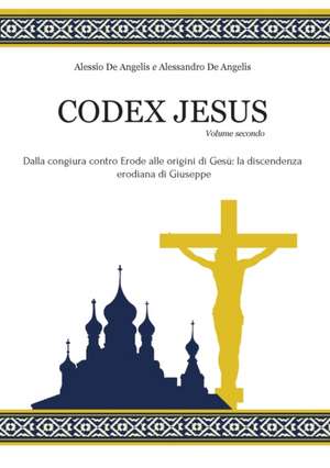 Codex Jesus II de Alessandro De Angelis