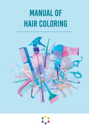 Manual of hair coloring de Simone de Gregorio