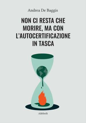 Non ci resta che morire, ma con l'autocertificazione in tasca de Andrea de Baggis