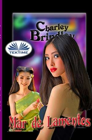 Mar de lamentos de Charley Brindley