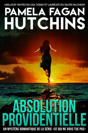 Absolution providentielle de Pamela Fagan Hutchins