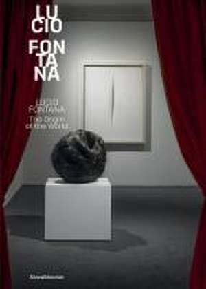 Lucio Fontana: The Origin of the World de Lucio Fontana