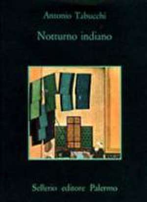 Notturno indiano de Antonio Tabucchi