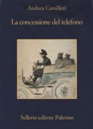 La concessione del telefono de Andrea Camilleri