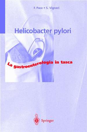 Helicobacter pylori de Fabio Pace