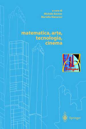 matematica, arte, tecnologia, cinema de Mirella Manaresi