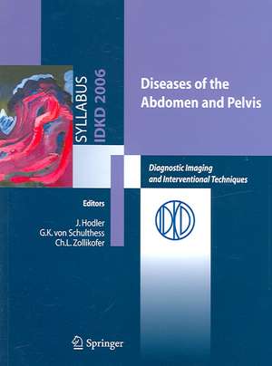 Diseases of the abdomen and Pelvis: Diagnostic Imaging and Interventional Techniques de J. Hodler