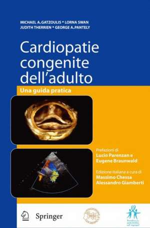 Cardiopatie congenite dell'adulto: Una guida pratica de Michael A. Gatzoulis