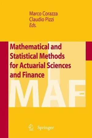 Mathematical and Statistical Methods for Actuarial Sciences and Finance de Marco Corazza