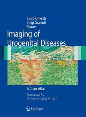 Imaging of Urogenital Diseases: A Color Atlas de Lucio Olivetti