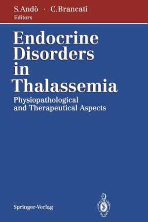 Endocrine Disorders in Thalassemia: Physiopathological and Therapeutical Aspects de M. Maggiolini