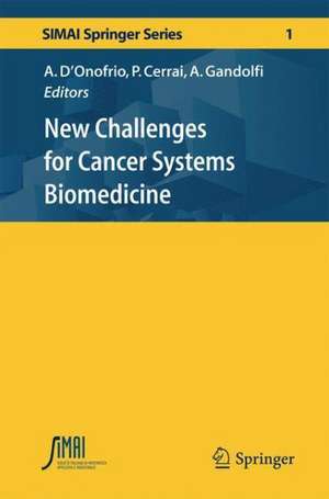 New Challenges for Cancer Systems Biomedicine de Alberto D'Onofrio