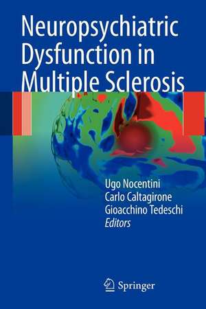 Neuropsychiatric Dysfunction in Multiple Sclerosis de Ugo Nocentini