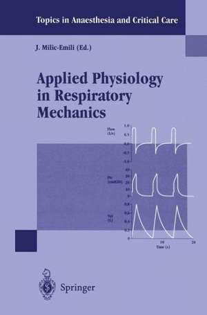 Applied Physiology in Respiratory Mechanics de J. Milic-Emili