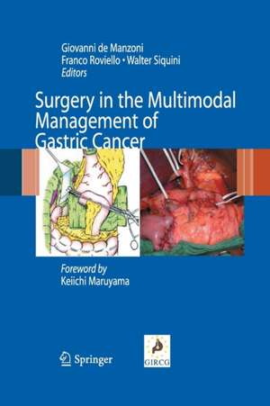 Surgery in the Multimodal Management of Gastric Cancer de Giovanni De Manzoni