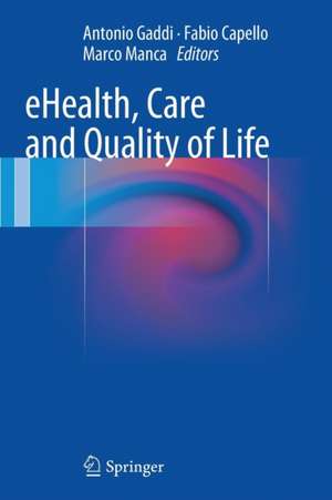 eHealth, Care and Quality of Life de Antonio Gaddi