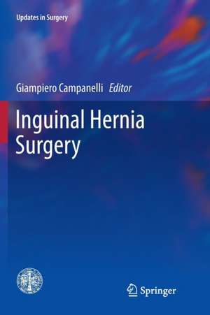 Inguinal Hernia Surgery de Giampiero Campanelli