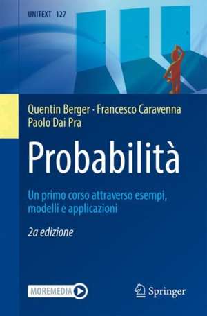 Probabilità: Un primo corso attraverso esempi, modelli e applicazioni de Quentin Berger