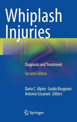 Whiplash Injuries: Diagnosis and Treatment de Dario C. Alpini