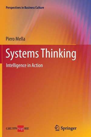 Systems Thinking: Intelligence in Action de Piero Mella