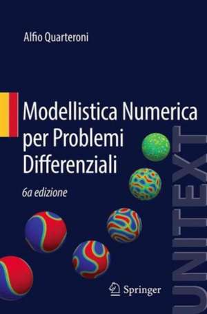 Modellistica Numerica per Problemi Differenziali de Alfio Quarteroni