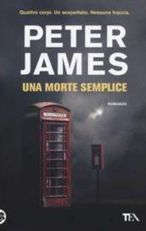 Una morte semplice de Peter James