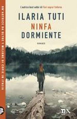 Ninfa dormiente de Ilaria Tuti