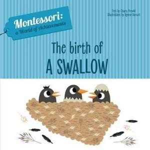 The Birth of a Swallow de Agnese Baruzzi