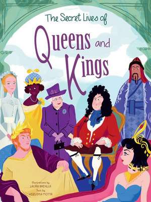 The Secret Lives of Queens and Kings de Veruska Motta