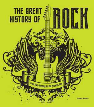 The Great History of ROCK MUSIC de Ernesto Assante