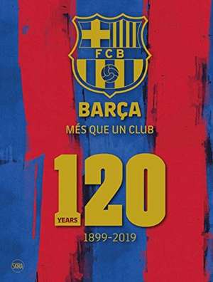 Barça: Més Que Un Club de Fc Barcelona