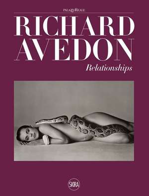 Richard Avedon: Relationships de Rebecca Senf