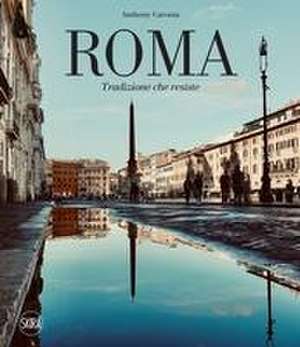 Rome: Everlasting Tradition de Simona Zonta