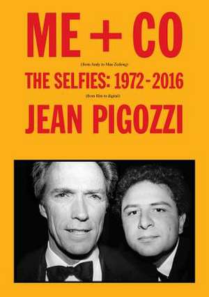 Jean Pigozzi: Me + Co de Jean Pigozzi