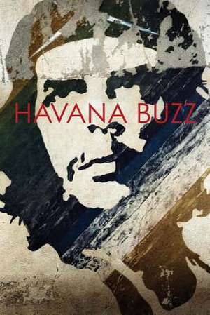 Alessandro Cosmelli and Gaia Light: Havana Buzz de Alessandro Cosmelli