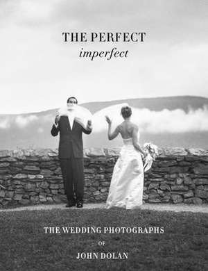 John Dolan: The Perfect Imperfect de John Dolan