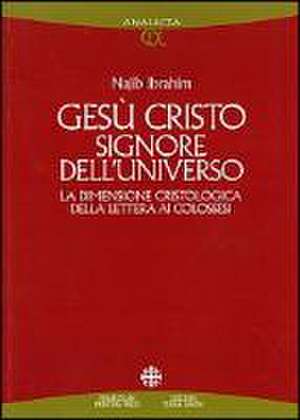 Gesu Cristo Signore Dell'universo