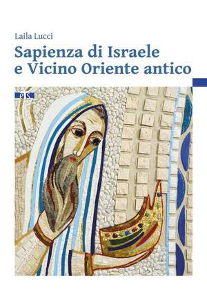 Sapienza Di Israele E Vicino Oriente Antico