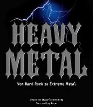 Heavy Metal de Kory Grow