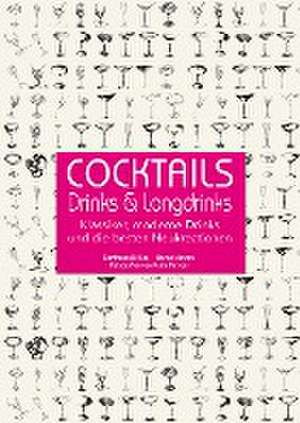 Cocktails, Drinks & Longdrinks de Gianfranco Di Niso