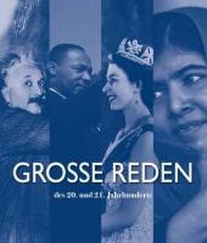 Große Reden des 20. und 21. Jahrhunderts de Carlo Batà