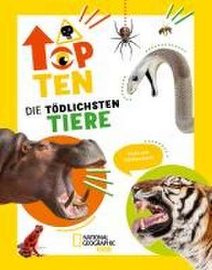 Die tödlichsten Tiere. Ein aufregendes Count-Down der gefährlichsten Tiere (Top Ten) de Cristina Banfi