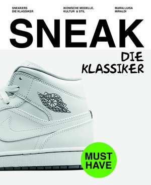 SNEAKERS. Die Klassiker de Maria Luisa Miraldi